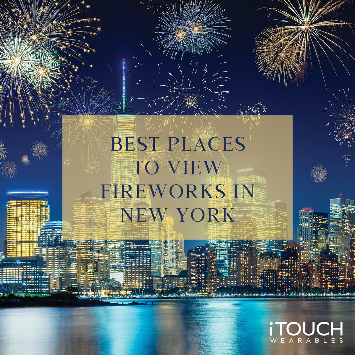 Best Places To View Fireworks In New York