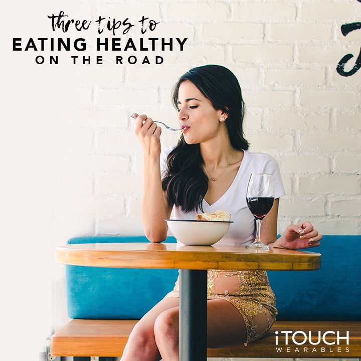 3 Tips For Eating Healthy On The Road
