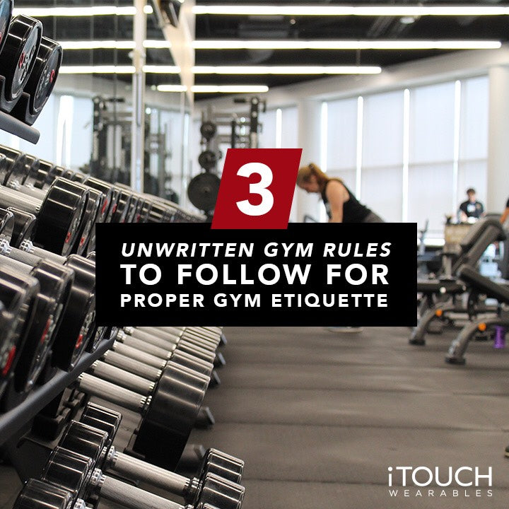 3 Unwritten Gym Rules To Follow For Proper Gym Etiquette