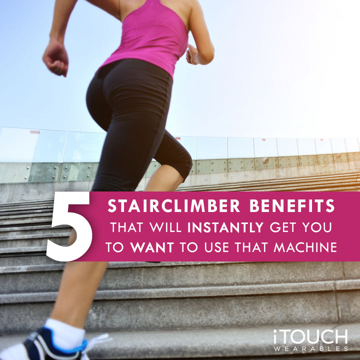 5 Stair Climber Benefits That Will Instantly Get You To Want To Use The Machine