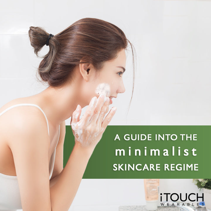 A Guide Into The Minimalist Skincare Regime