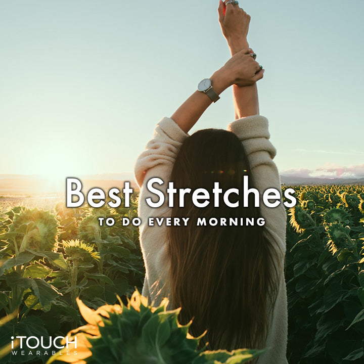 Best Stretches To Do Every Morning