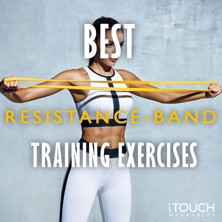 Best Resistance Band Training Exercises