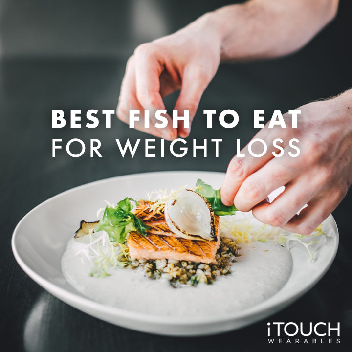 Best Fish To Eat For Weight Loss