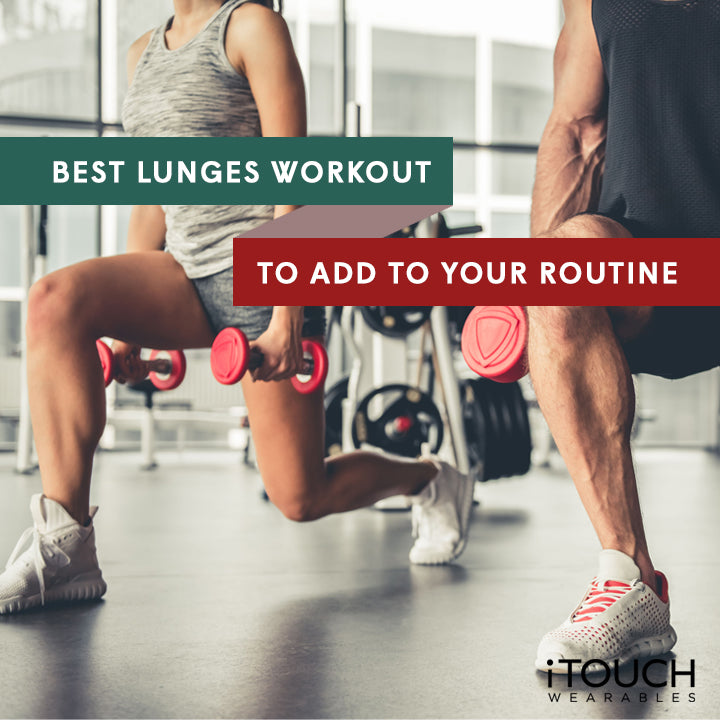 Best Lunges Workout To Add To Your Routine