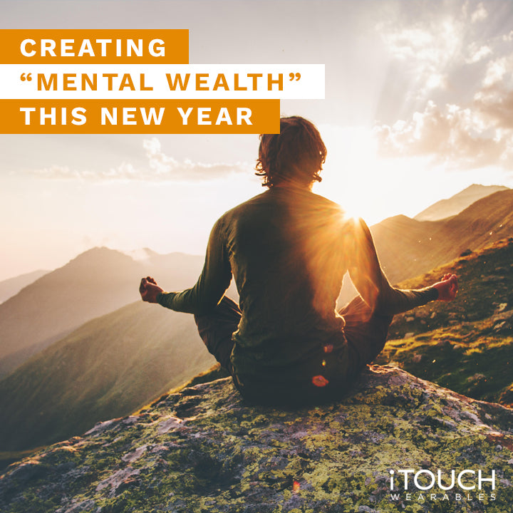 Creating “Mental Wealth” This New Year