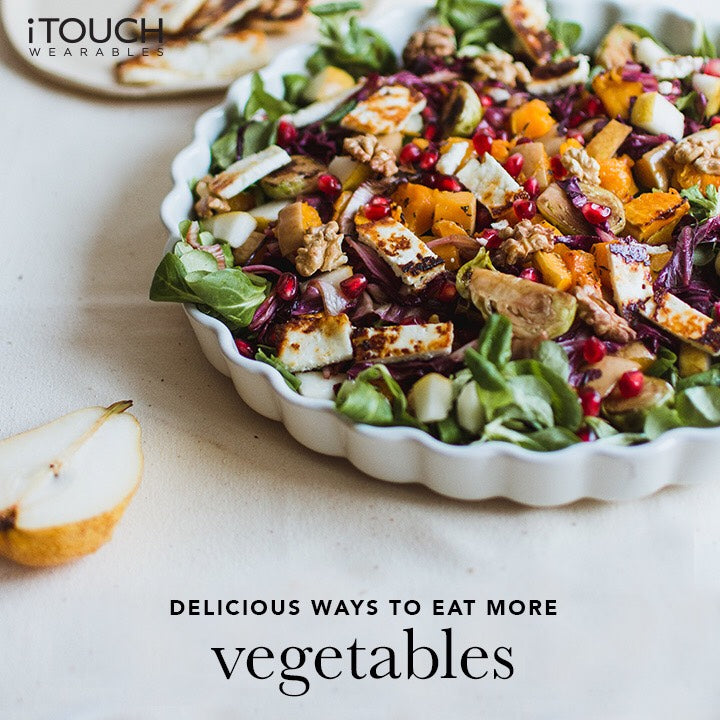 Delicious Ways to Eat More Vegetables