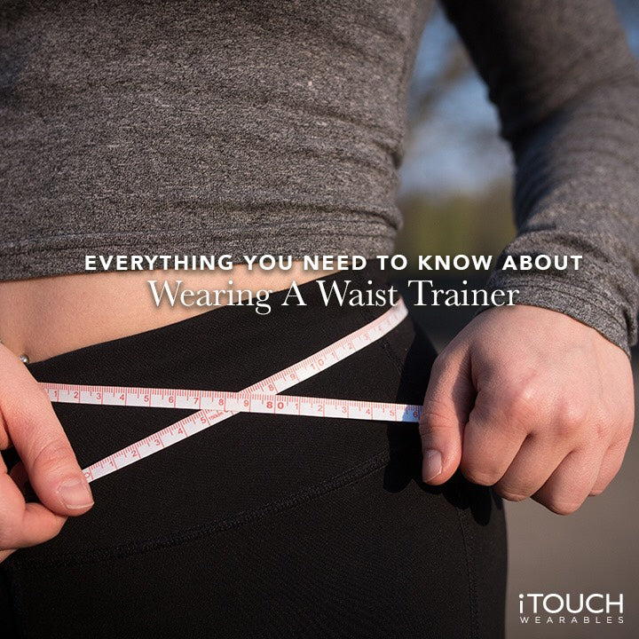 Everything You Need To Know About Wearing A Waist Trainer