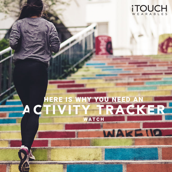 Here is Why You Need An Activity Tracker Watch