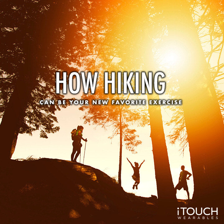 How Hiking Can Be Your New Favorite Exercise