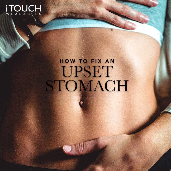 How To Fix An Upset Stomach