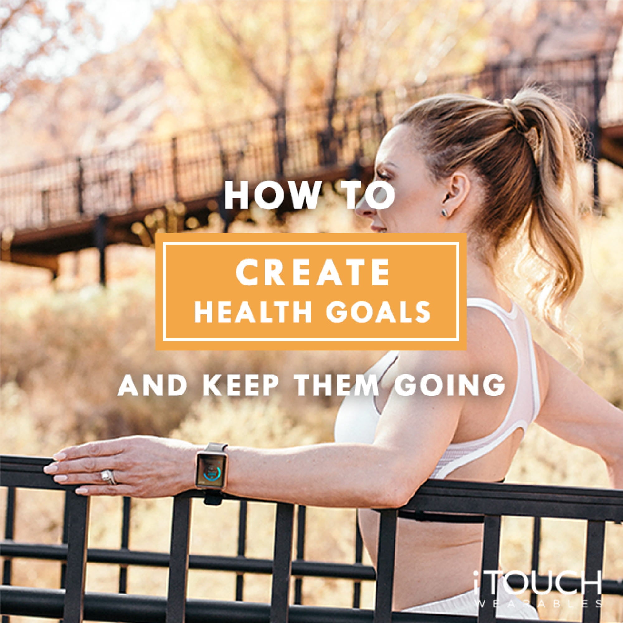 How to Create Health Goals and Keep Them Going