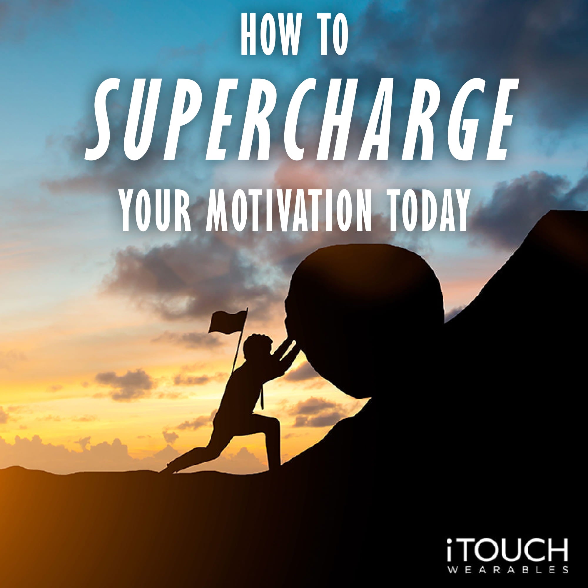 How To Supercharge Your Motivation Today