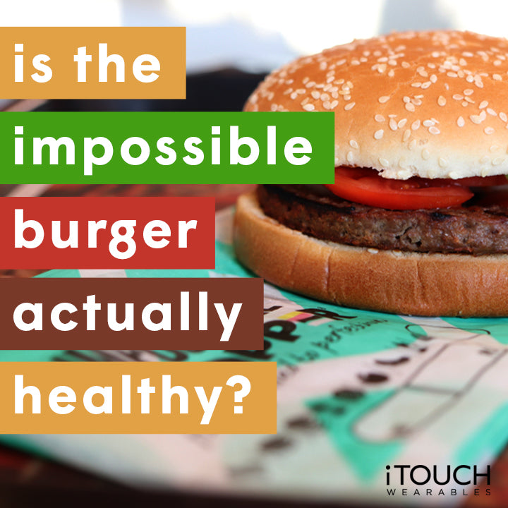 Is The Impossible Burger Actually Healthy?