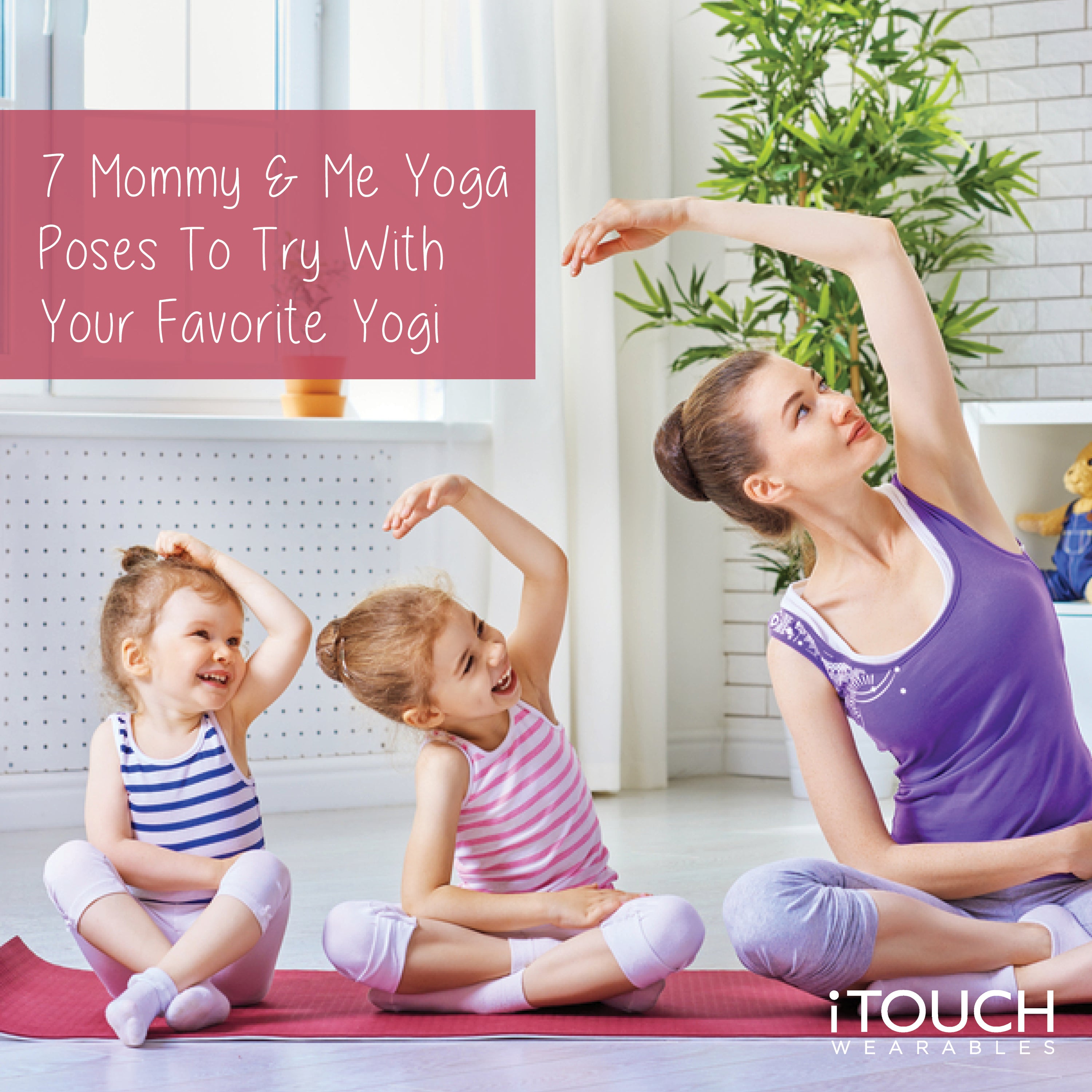 7 Mommy & Me Yoga Poses To Try With Your Favorite Yogi