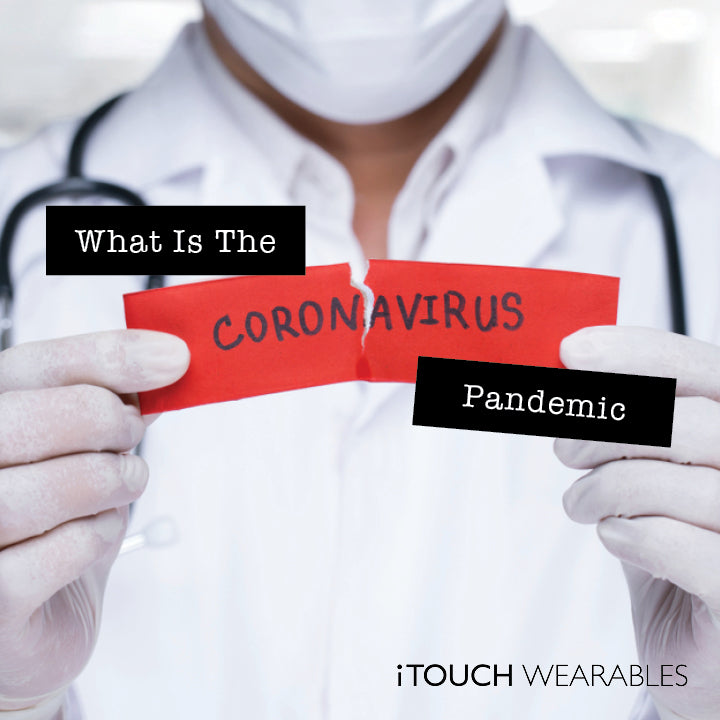 What Is The Coronavirus Pandemic
