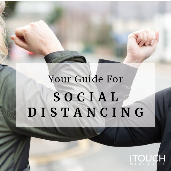 Your Guide For Social Distancing