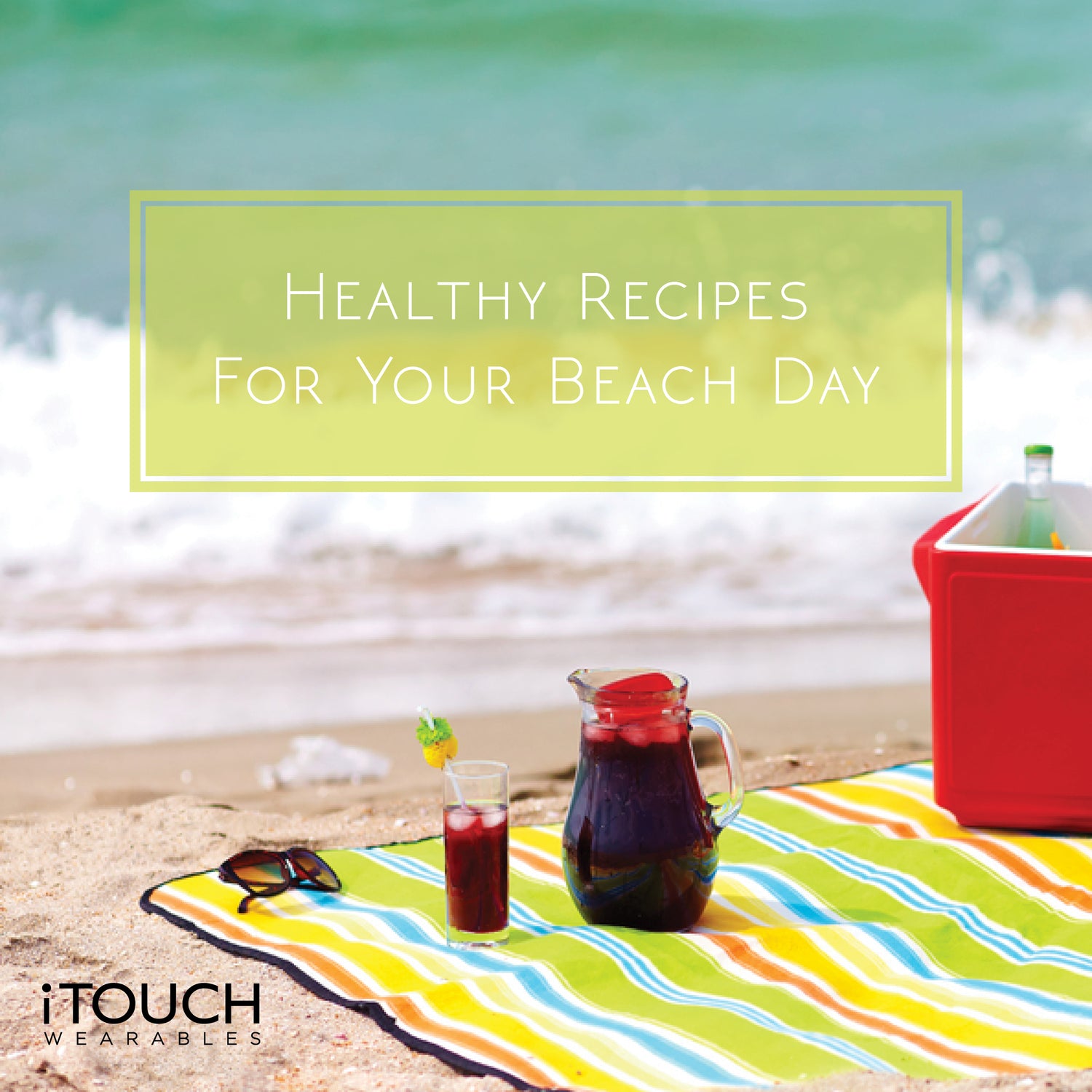 Healthy Recipes For Your Beach Day