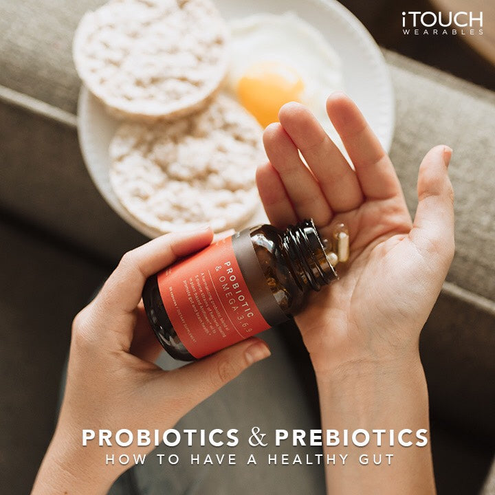 Probiotics and Prebiotics: How To Have A Healthy Gut