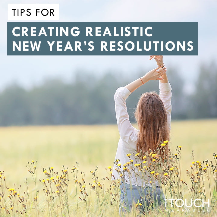 Tips For Creating Realistic New Year's Resolutions