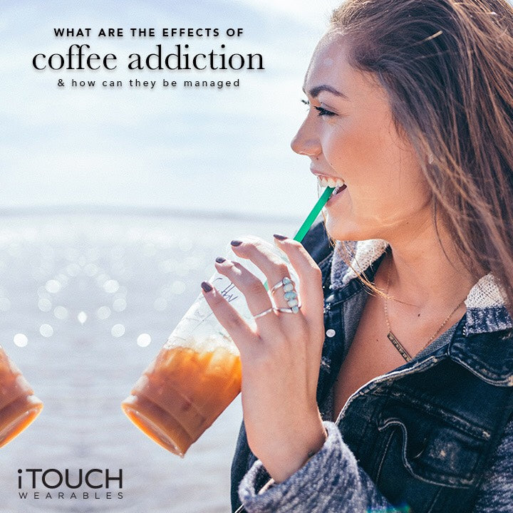 What Are The Effects Of Coffee Addiction And How Can They Be Managed?