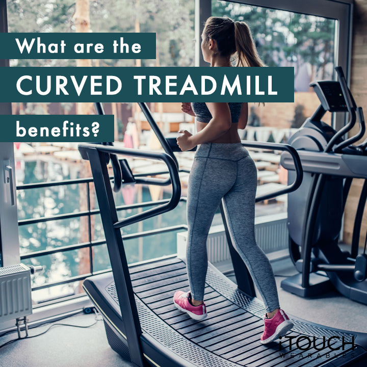 What Are The Curved Treadmill Benefits?