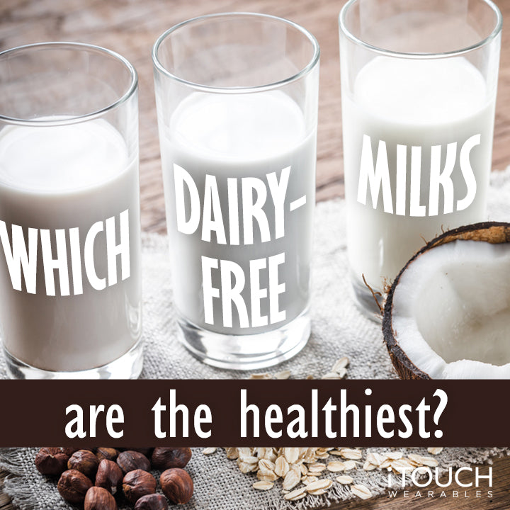 Which Dairy-Free Milks Are The Healthiest?