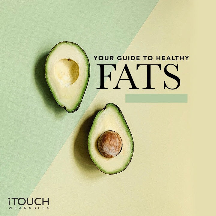 Your Guide To Healthy Fats