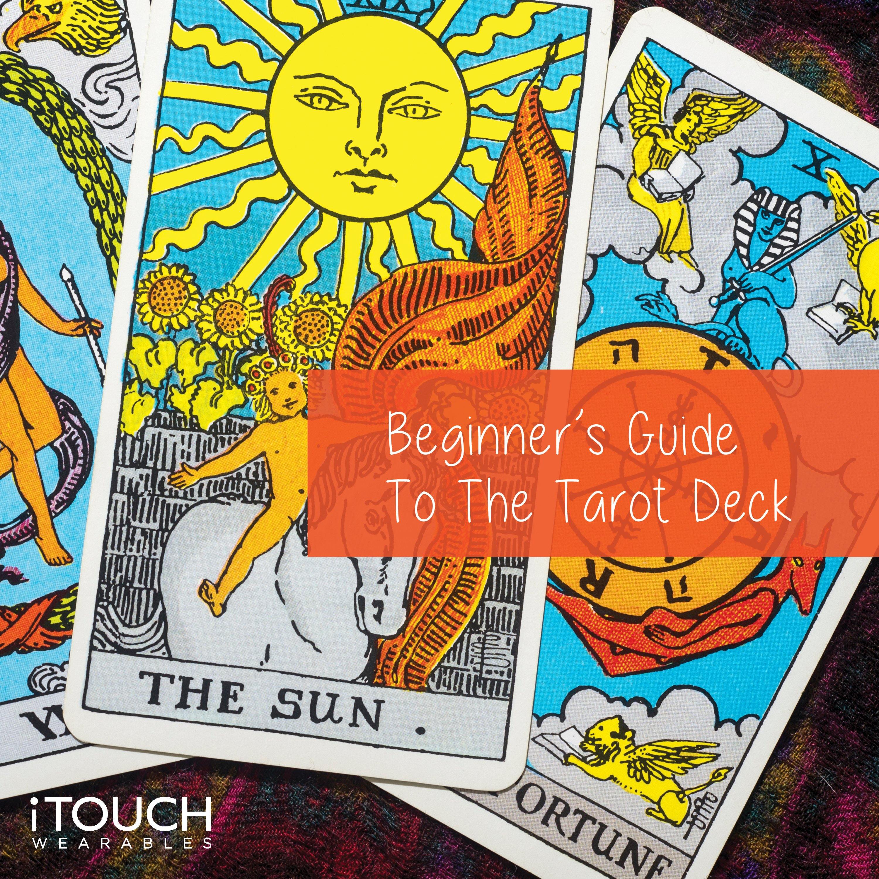 Beginner's Guide To The Tarot Deck - iTOUCH Wearables