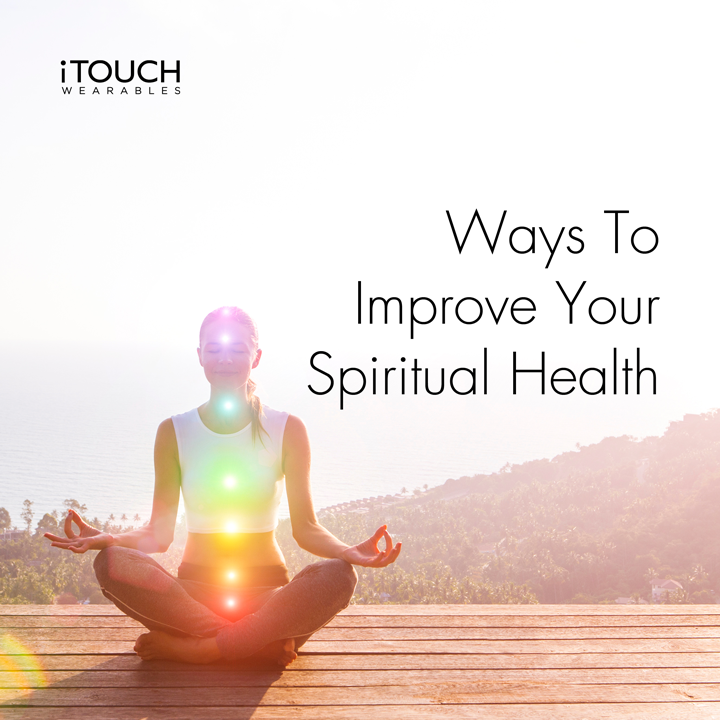 Ways To Improve Your Spiritual Health
