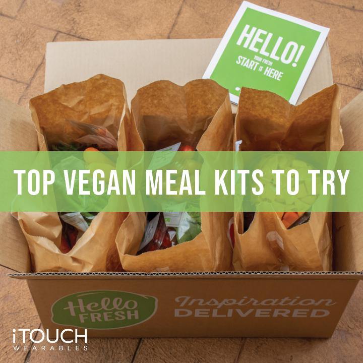 Top Vegan Meal Kits To Try - iTOUCH Wearables