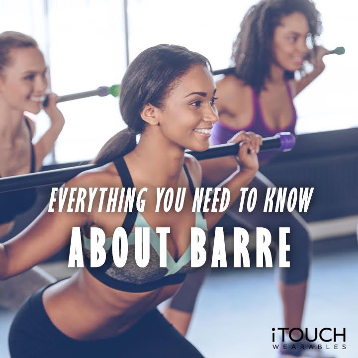 Everything You Need To Know About Barre